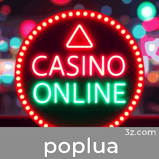 Poplua: Seu Cassino Online Seguro e Profissional